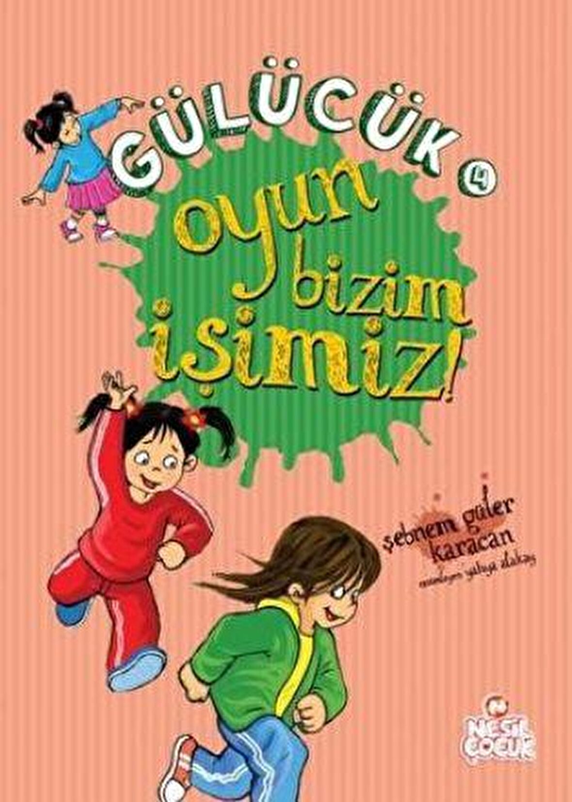 Gülücük - 4 Oyun Bizim İşimiz