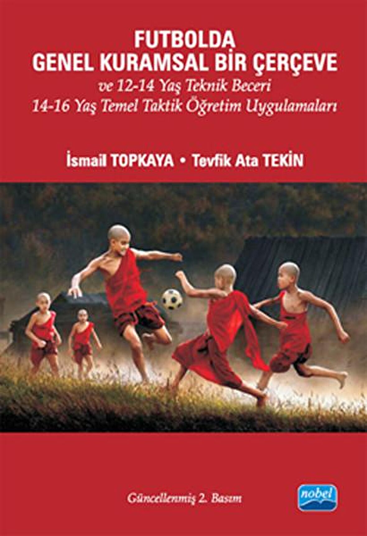 Futbolda Genel Kuramsal Bir Çerçeve