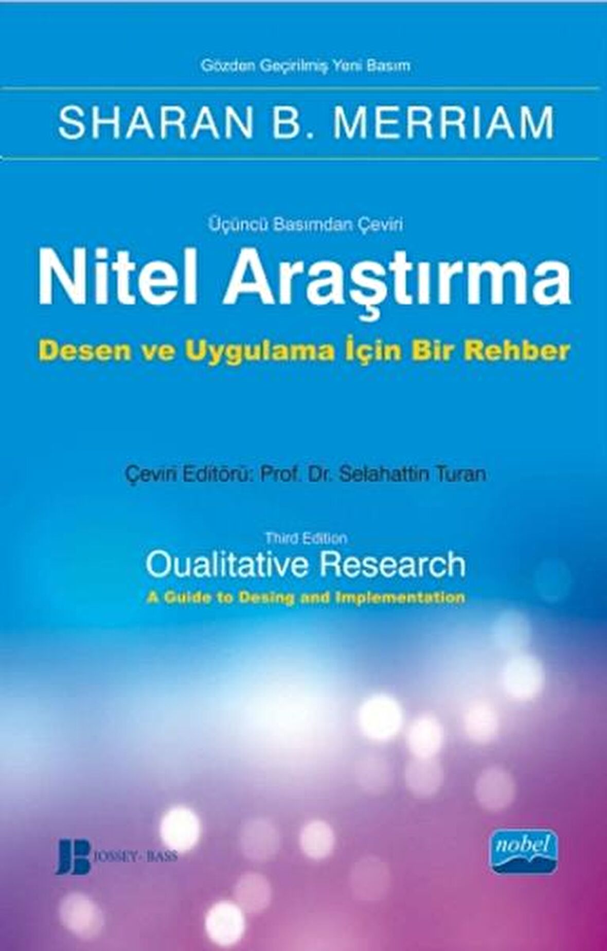 Nitel Araştırma  Desen ve Uygulama İçin Bir Rehber