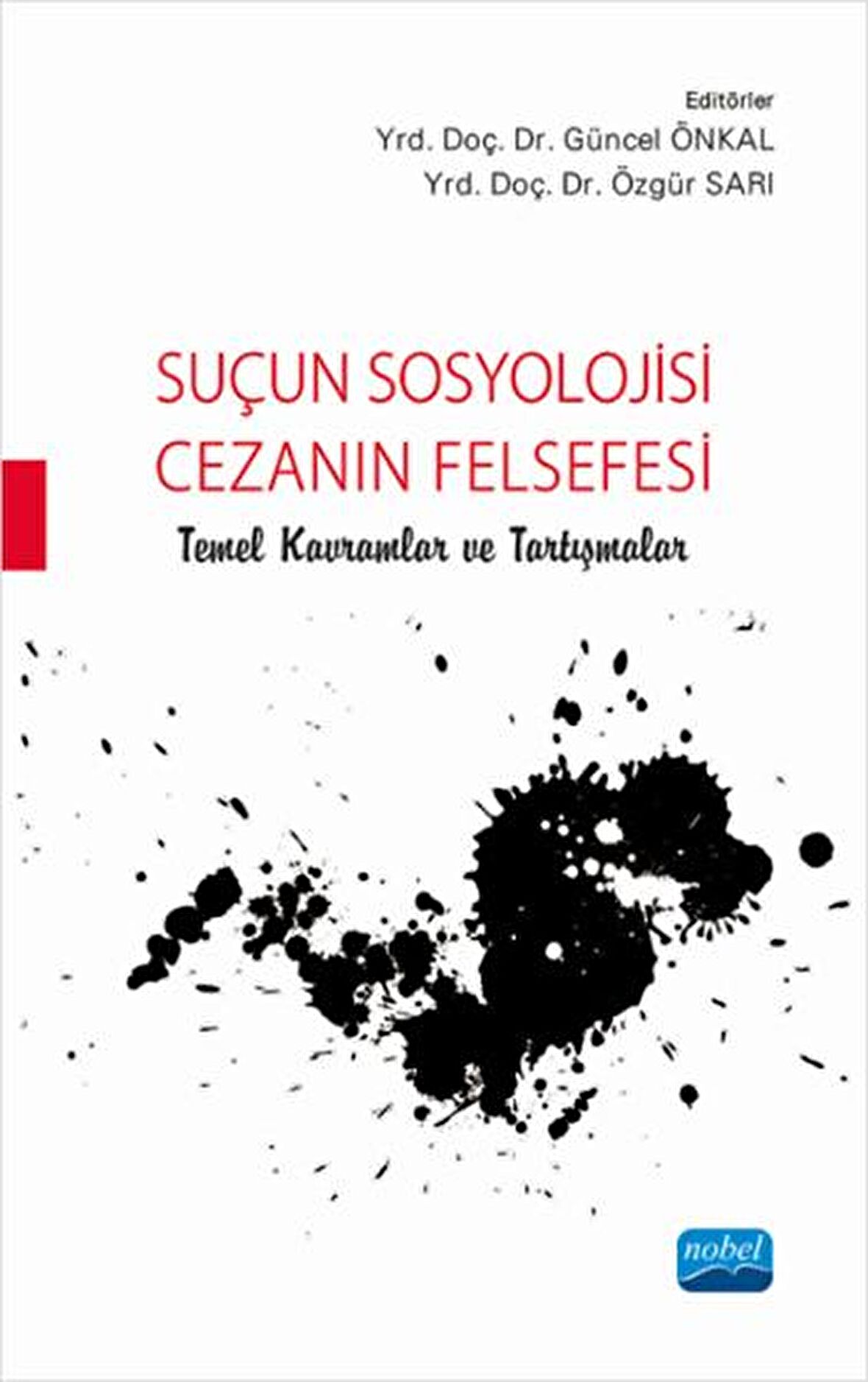 Suçun Sosyolojisi - Cezanın Felsefesi