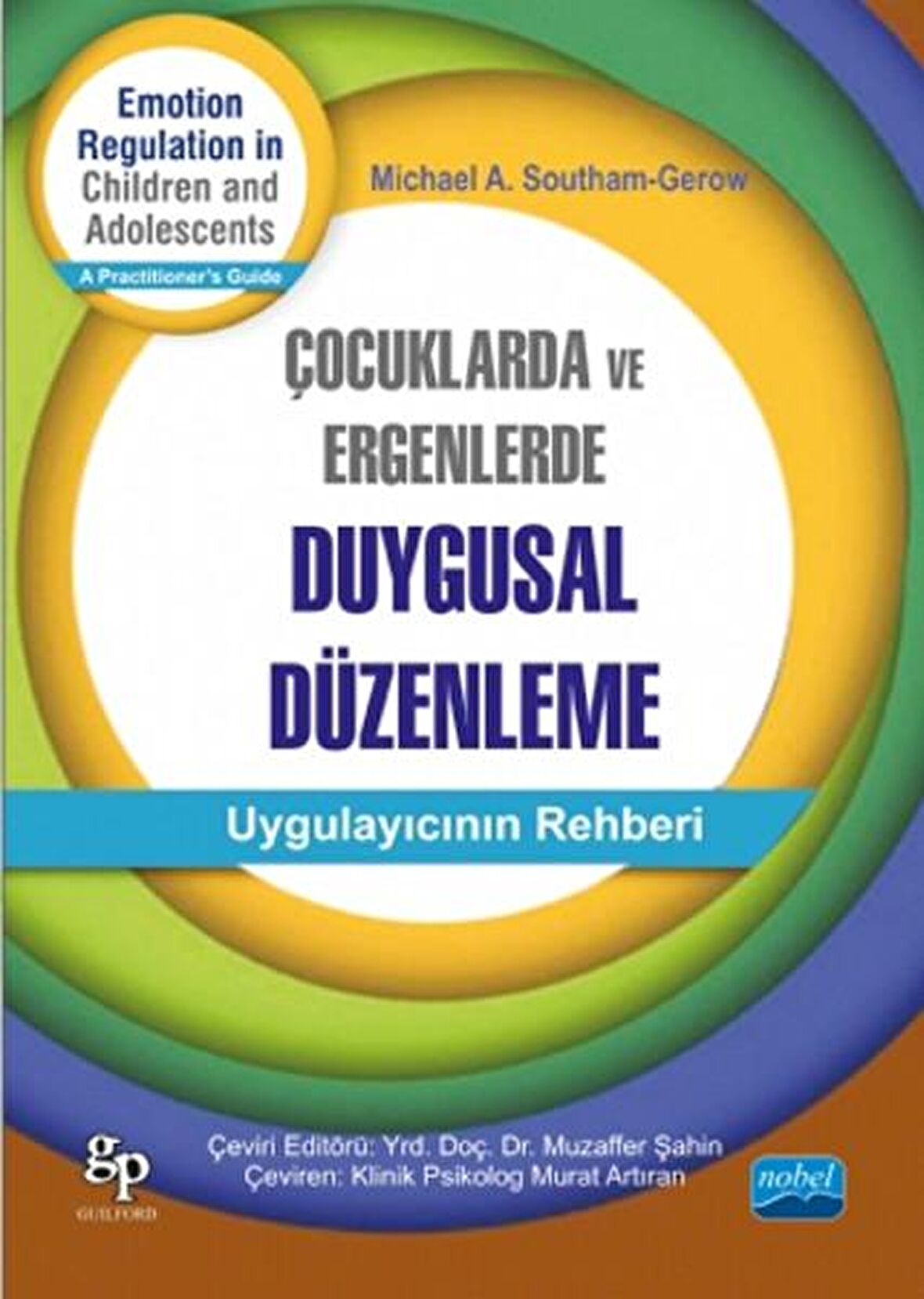 Çocuklarda ve Ergenlerde Duygusal Düzenleme