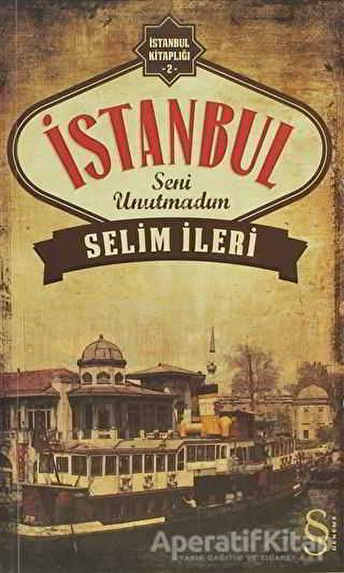 İstanbul Seni Unutmadım