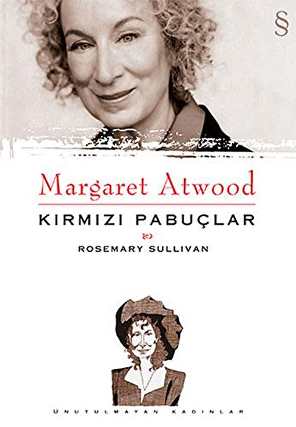 Margaret Atwood - Kırmızı Pabuçlar