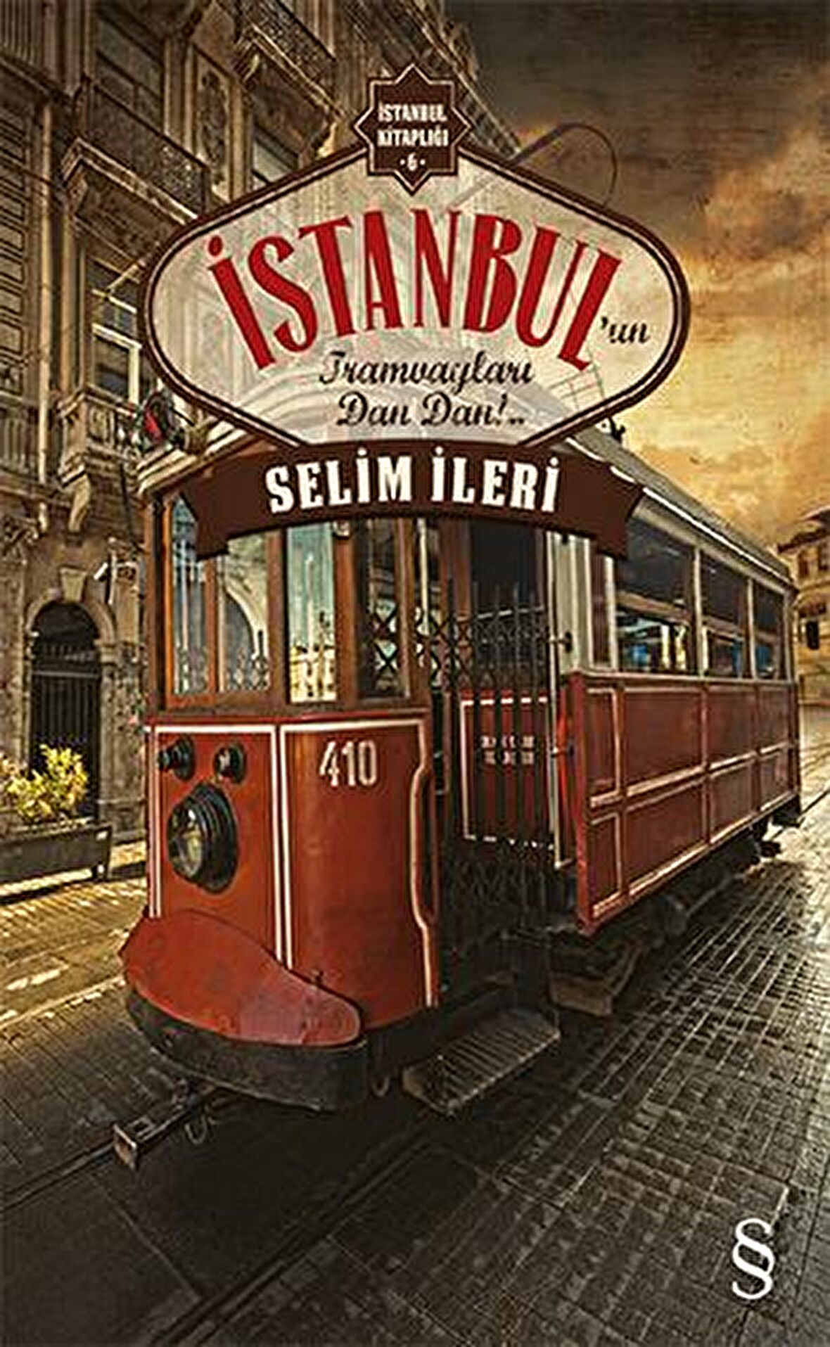 İstanbul’un Tramvayları Dan Dan!..