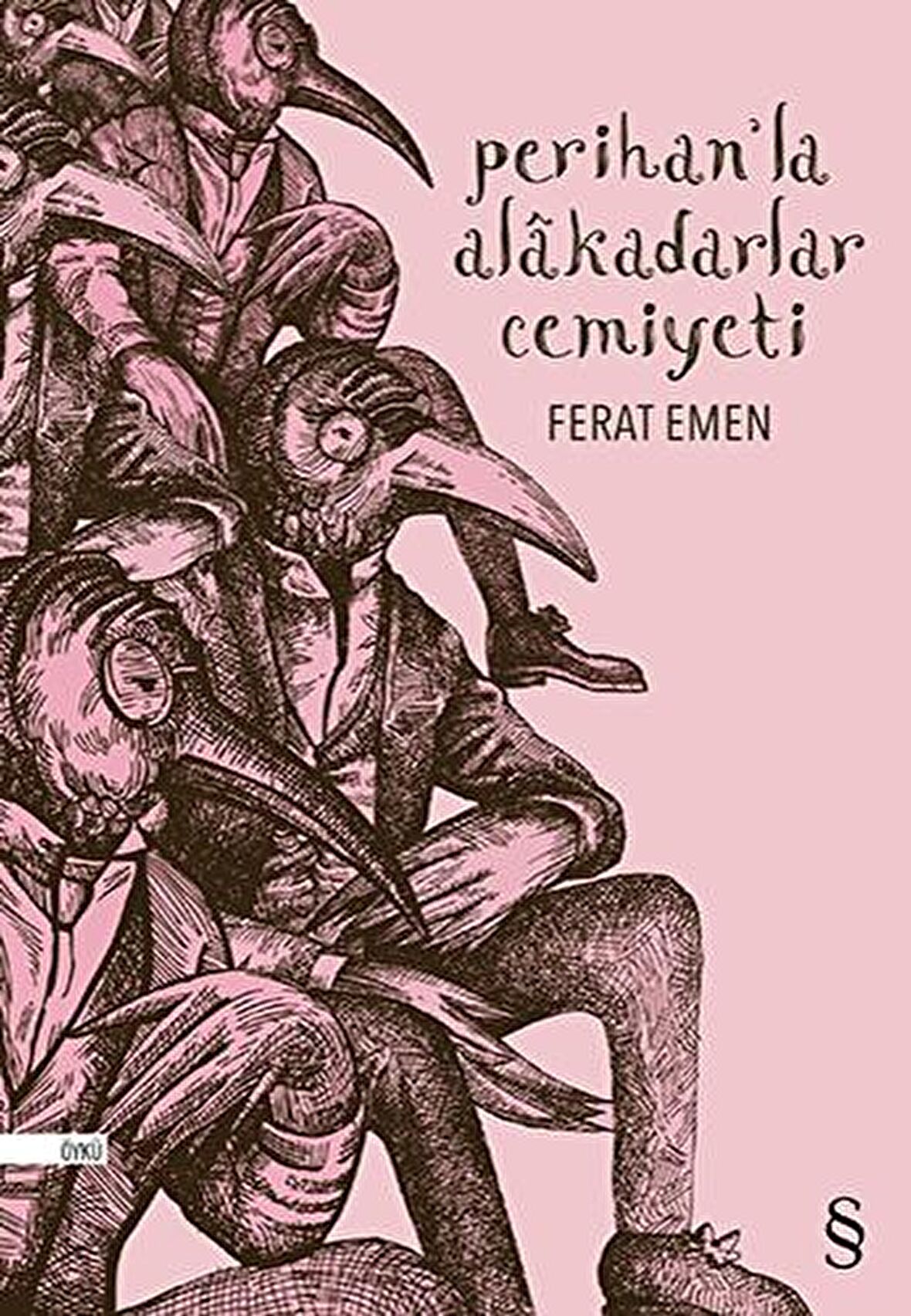 Perihan’la Alakadarlar Cemiyeti