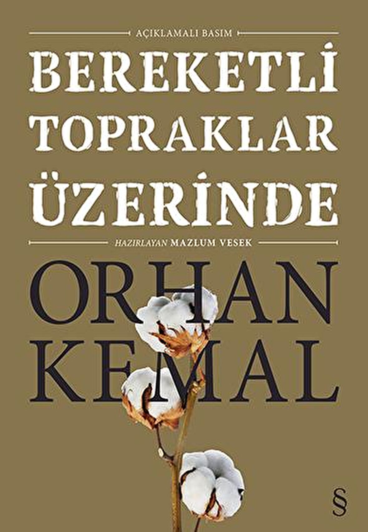 Bereketli Topraklar Üzerinde (Açıklamalı Basım)