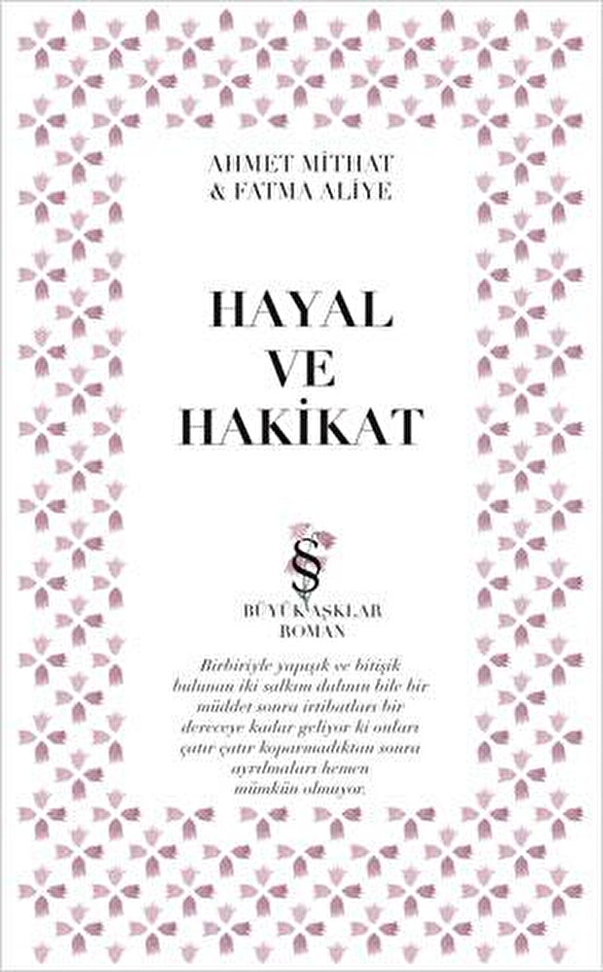 Edebi ve Ebedi Aşklar : Hayal ve Hakikat