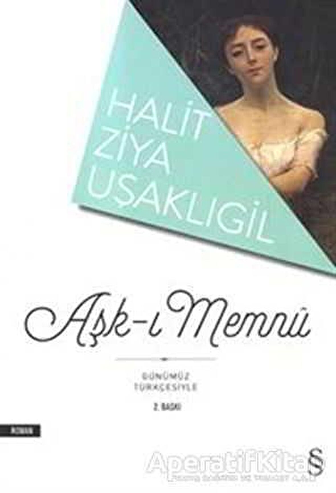 Aşk-ı Memnu (Günümüz Türkçesiyle)