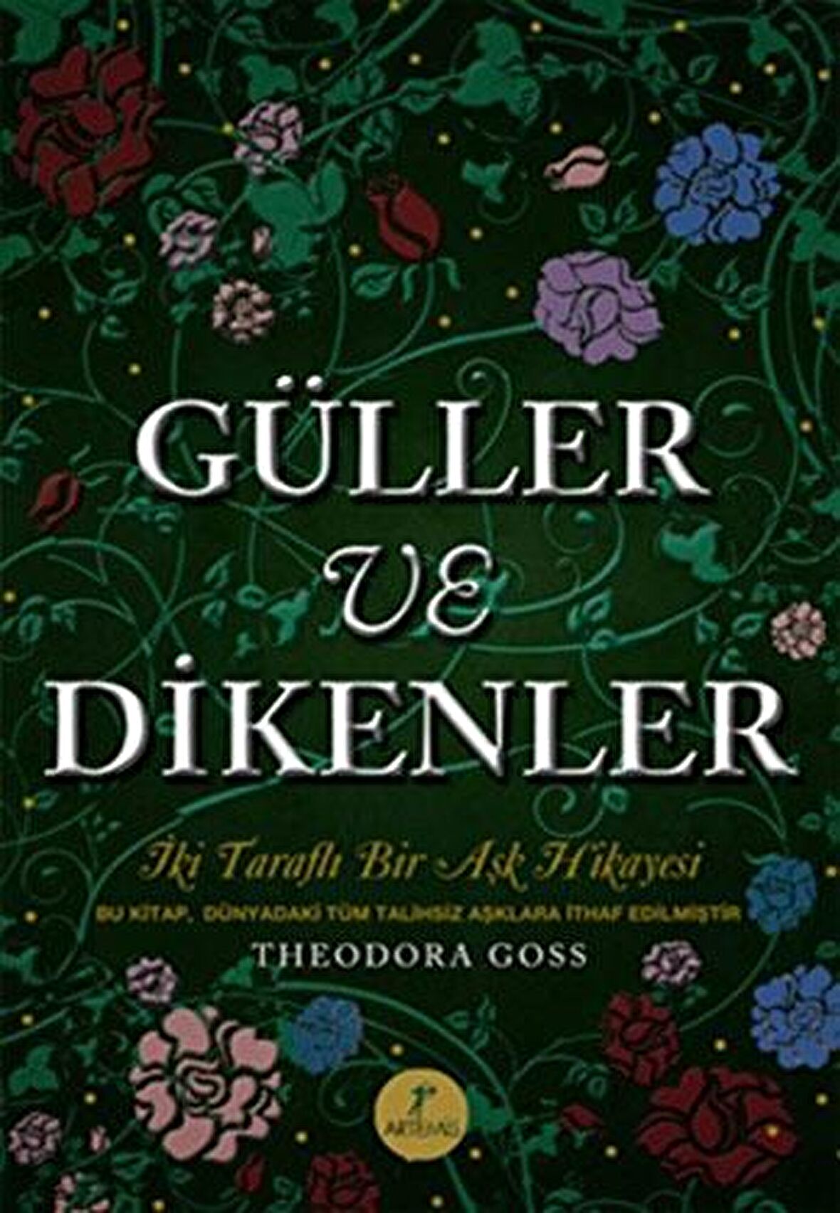 Güller ve Dikenler (Ciltli)