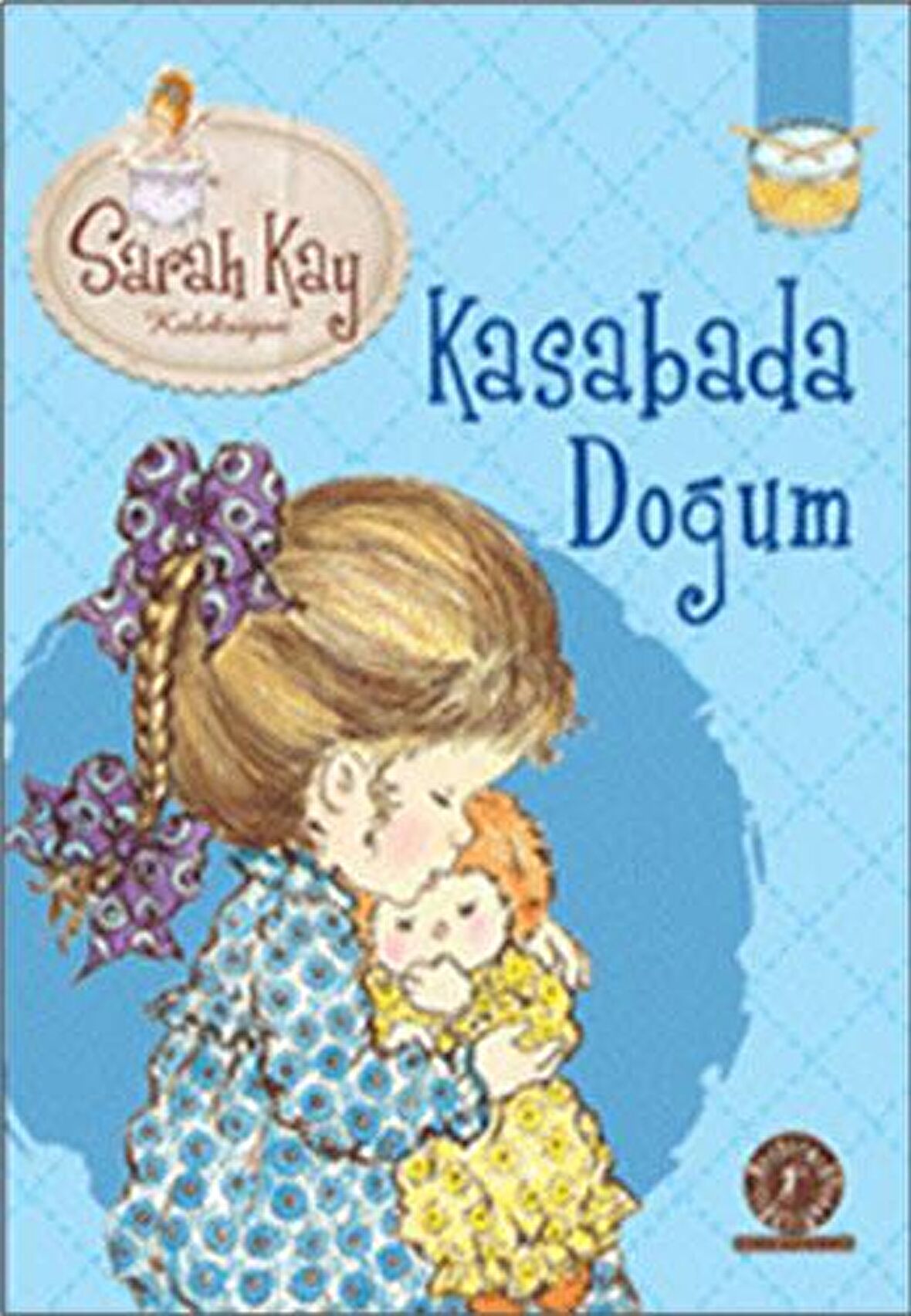 Sarah Kay Koleksiyonu 8 : Kasabada Doğum
