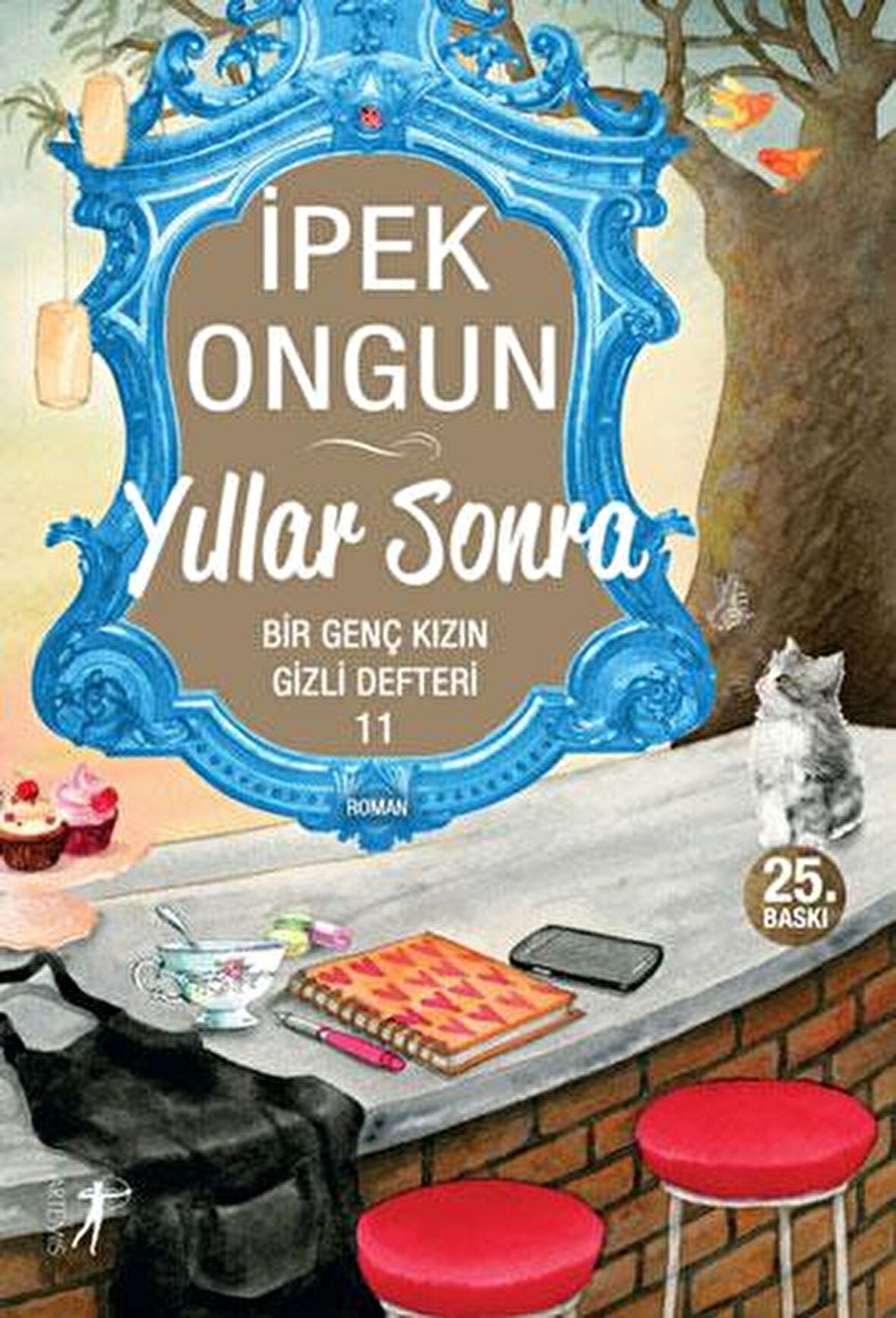 Yıllar Sonra - Bir Genç Kızın Gizli Defteri 11