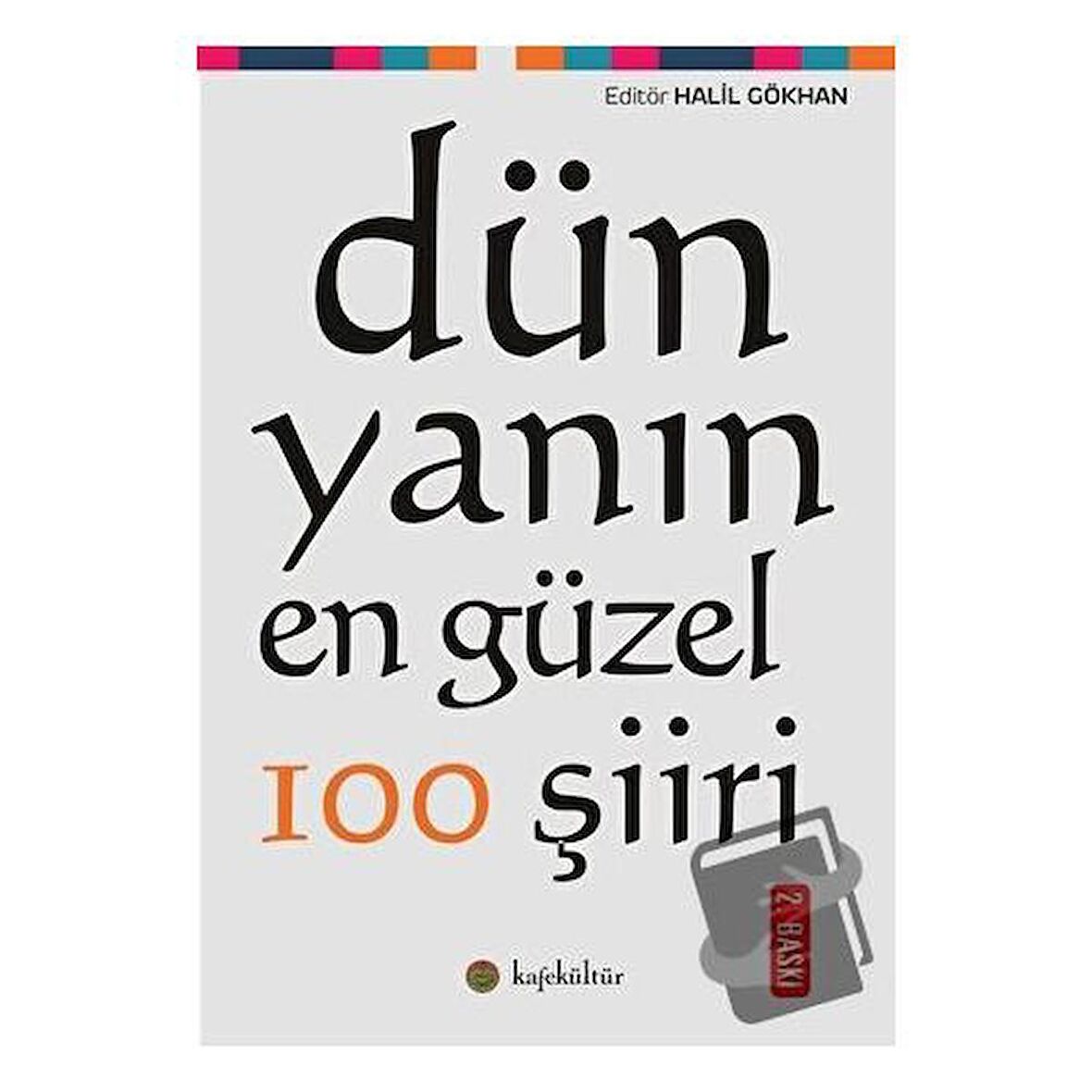 Dünyanın En Güzel 100 Şiiri