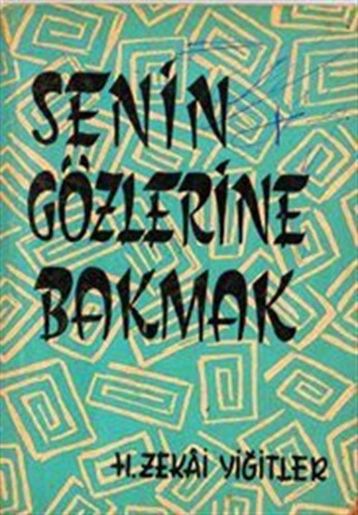 Senin Gözlerine Bakmak