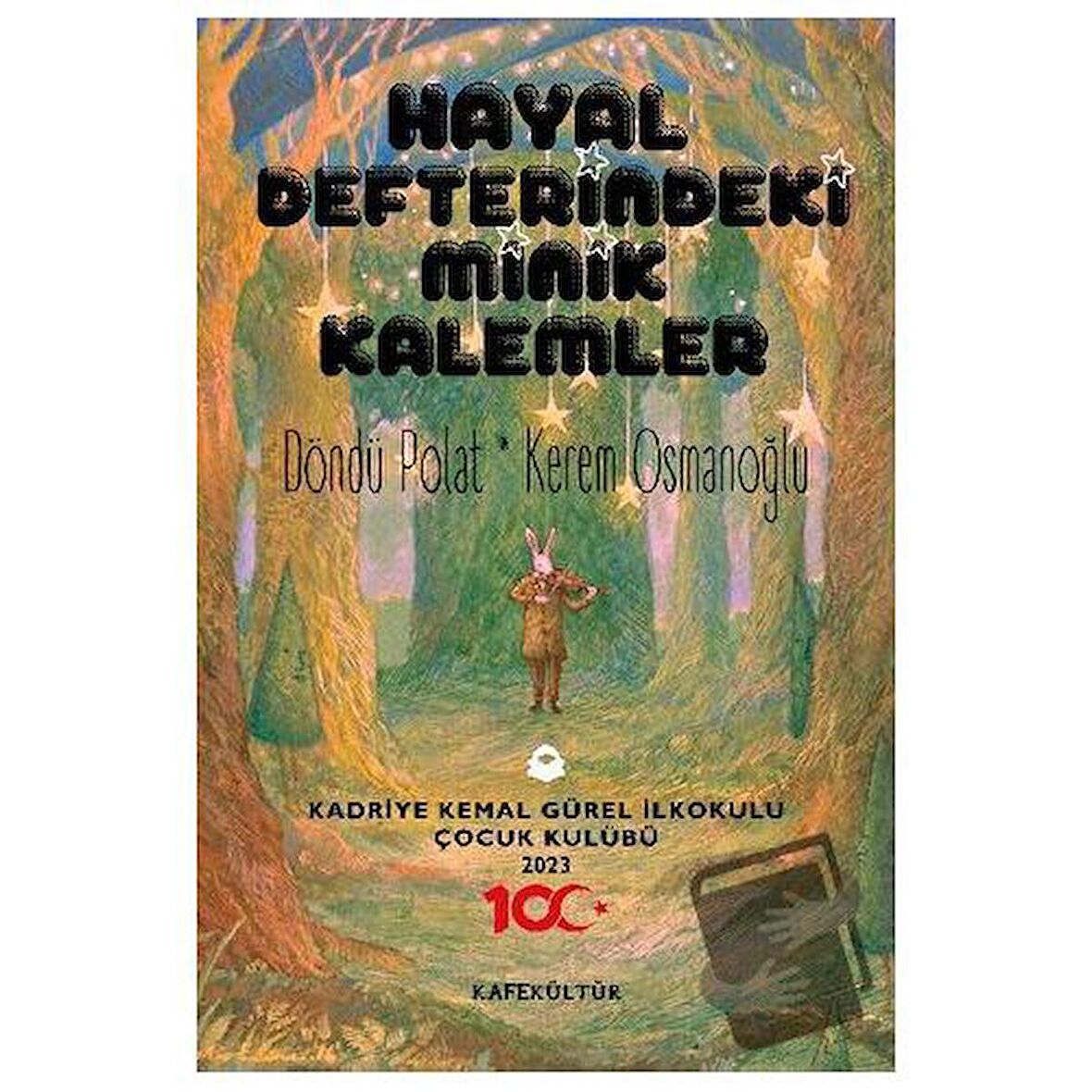 Hayal Defterindeki Minik Kalemler