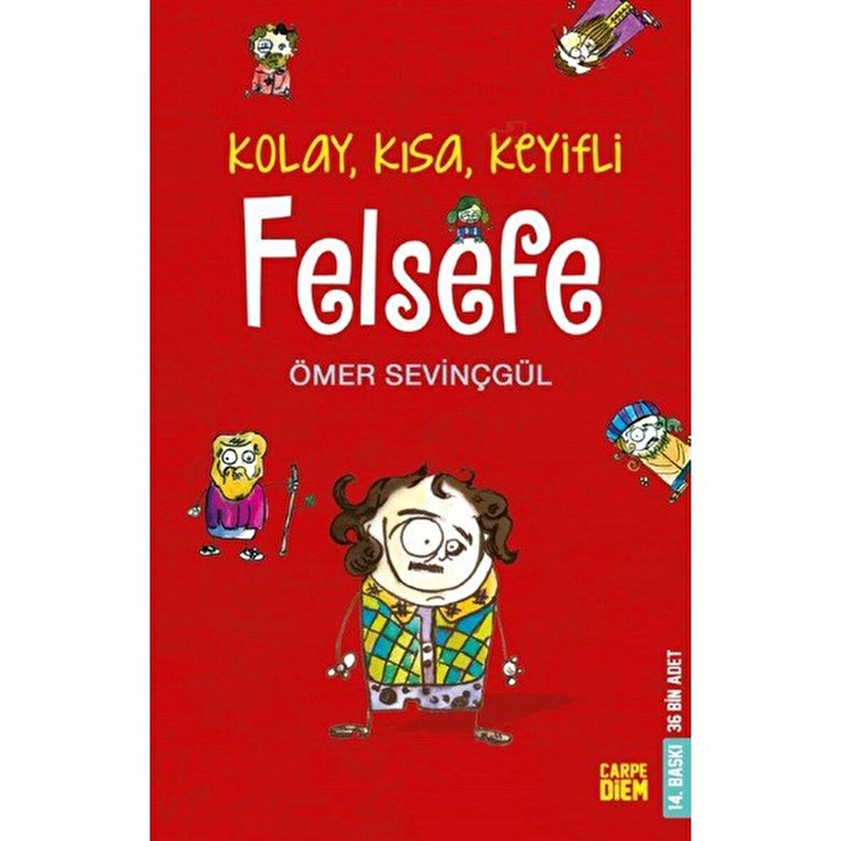 Kolay, Kısa, Keyifli Felsefe