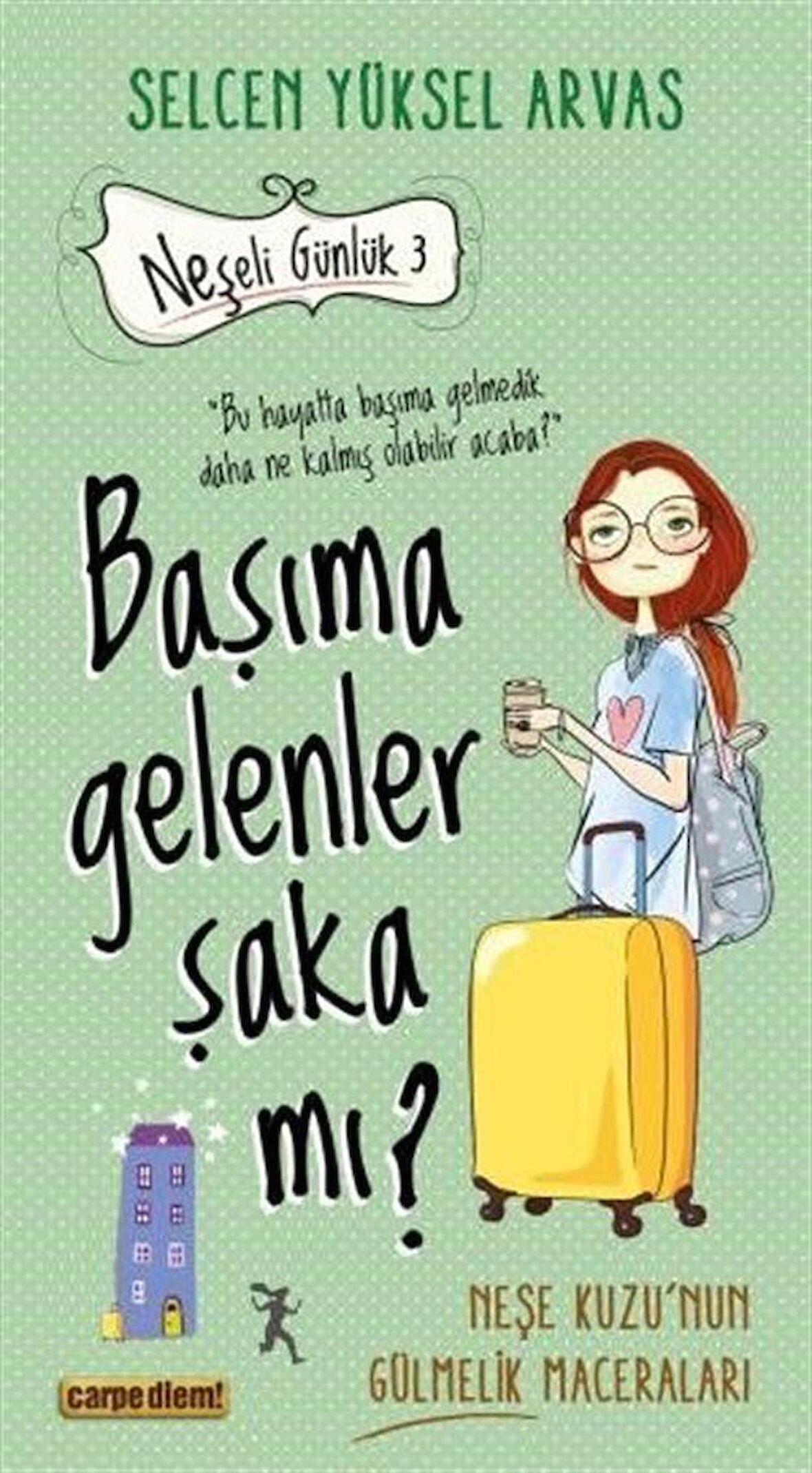 Başıma Gelenler Şaka mı? / Selcen Yüksel Arvas