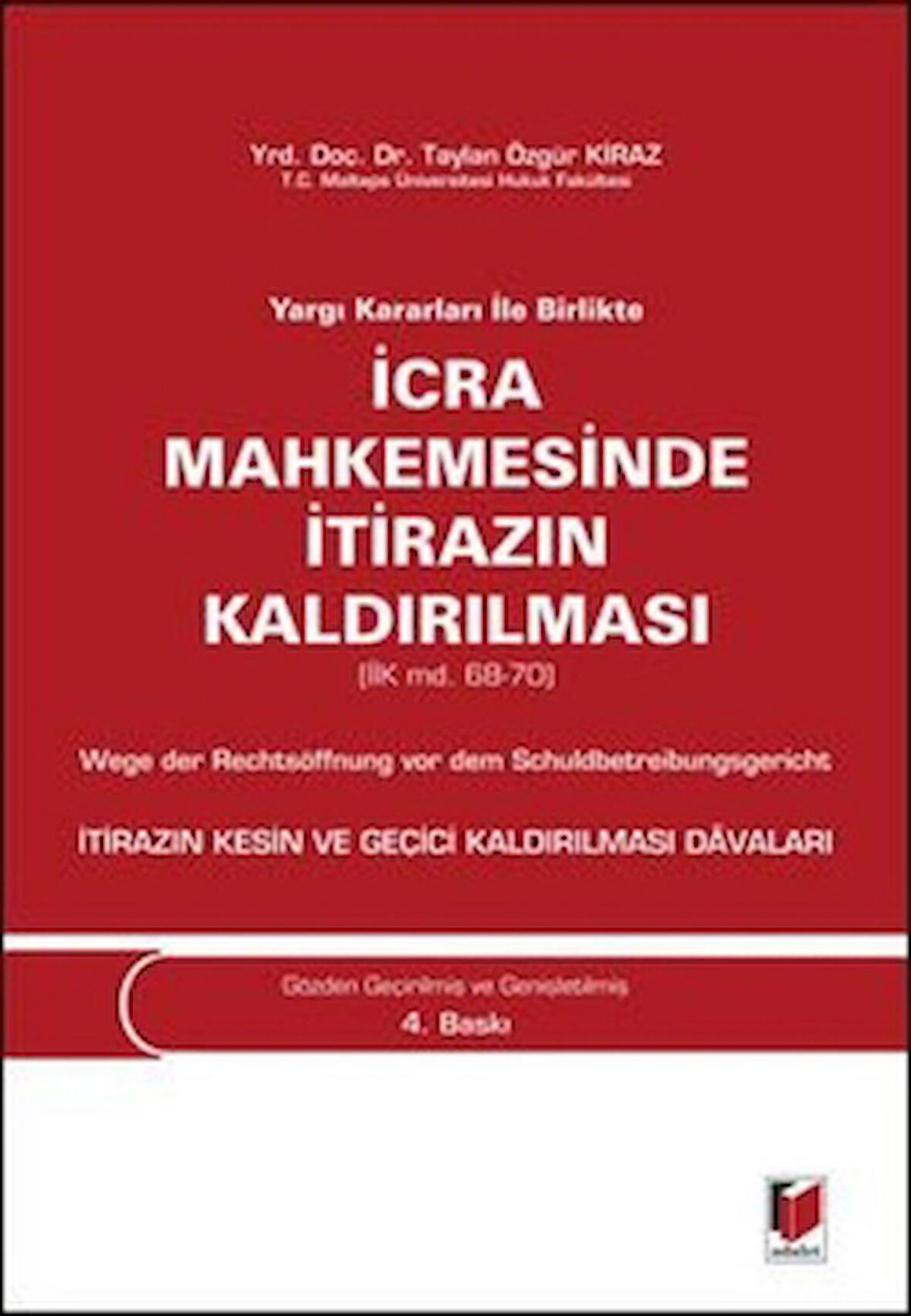 Yargı Kararları ile Birlikte İcra Mahkemesinde İtirazın Kaldırılması