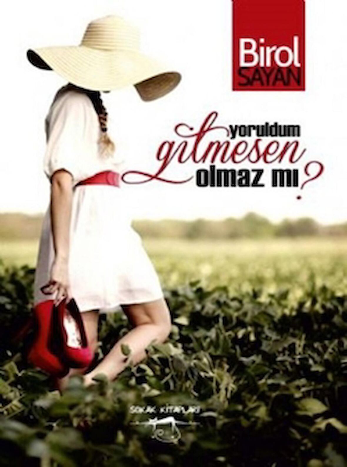 Yoruldum Gitmesen Olmaz mı?