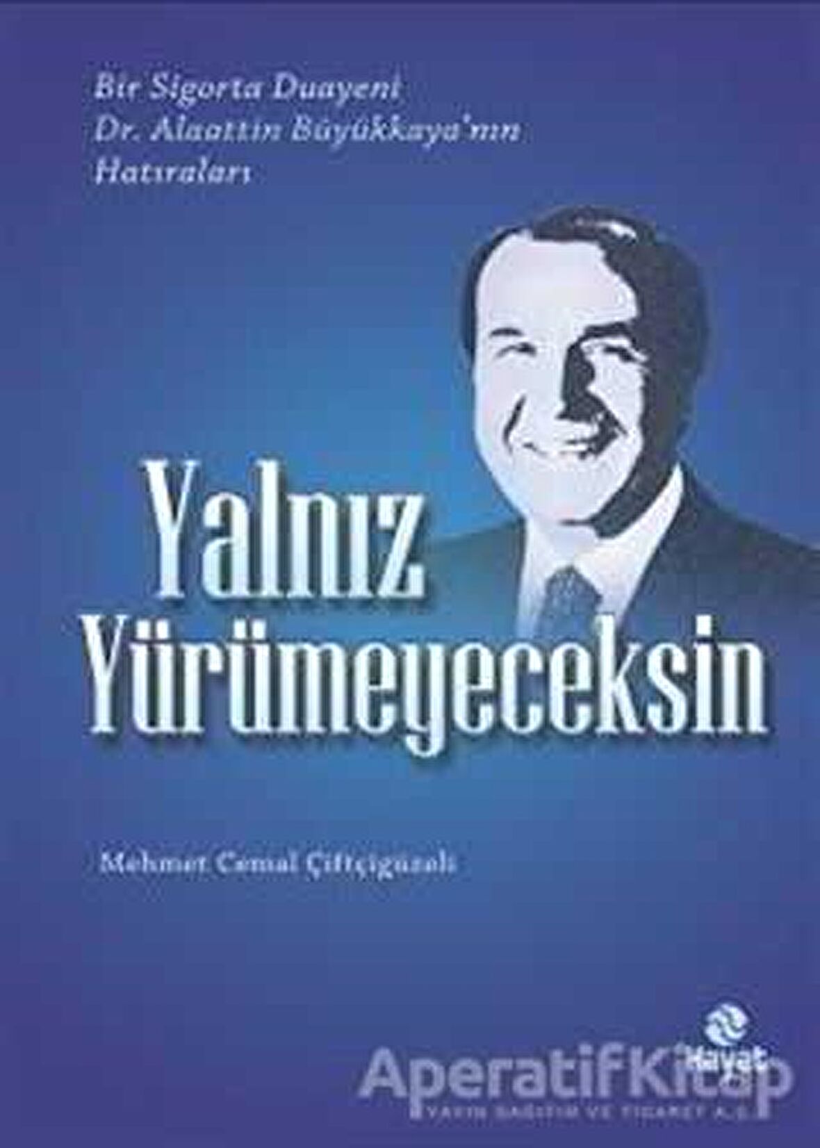 Yalnız Yürümeyeceksin