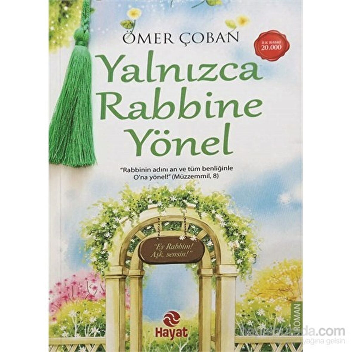 Yalnızca Rabbine Yönel