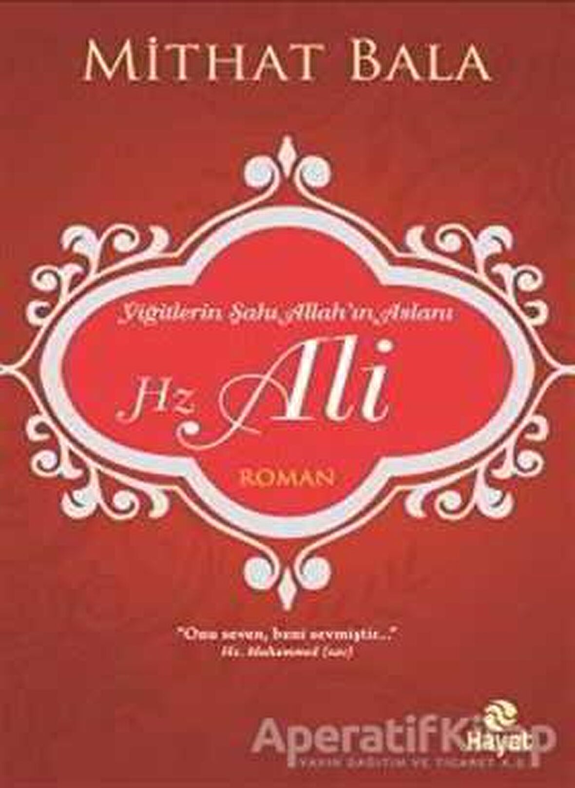 Yiğitlerin Şahı, Allah'ın Aslanı Hz. Ali