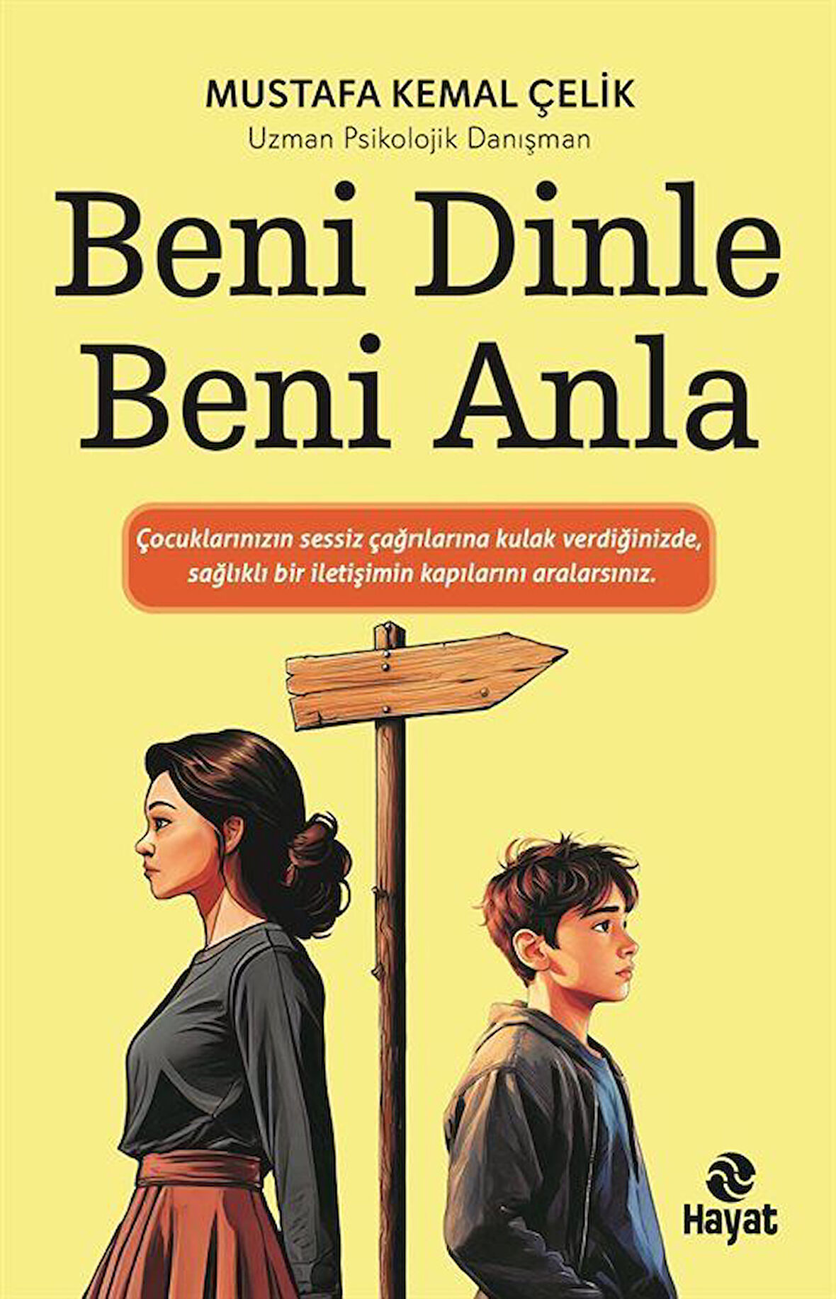 Beni Dinle Beni Anla / Mustafa Kemal Çelik