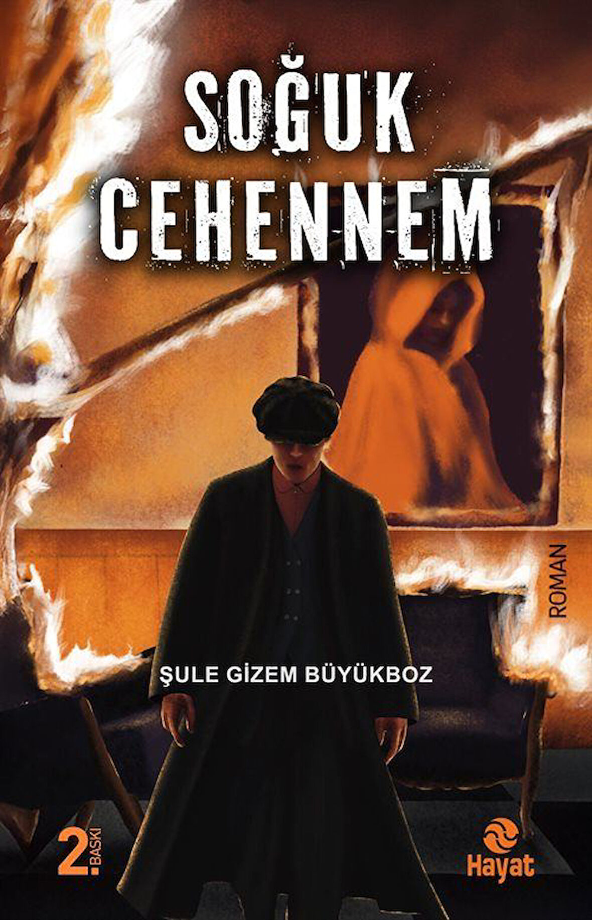 Soğuk Cehennem / Şule Gizem Büyükboz