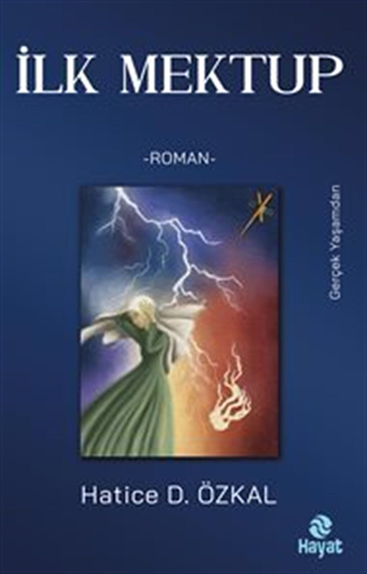İlk Mektup / Hatice D. Özkal