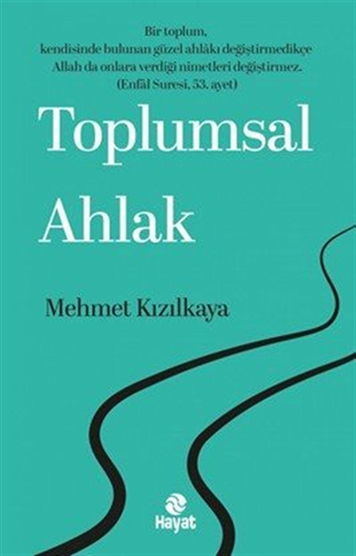 Toplumsal Ahlak / Mehmet Kızılkaya