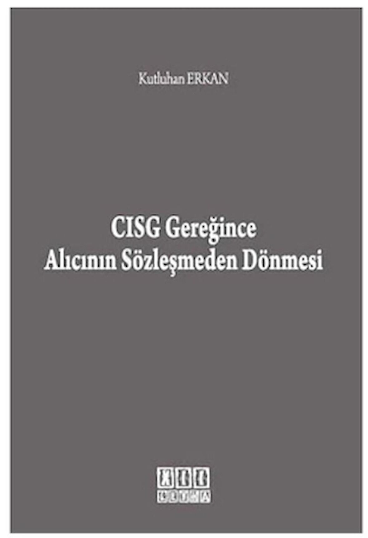 CISG Gereğince Alıcının Sözleşmeden Dönmesi