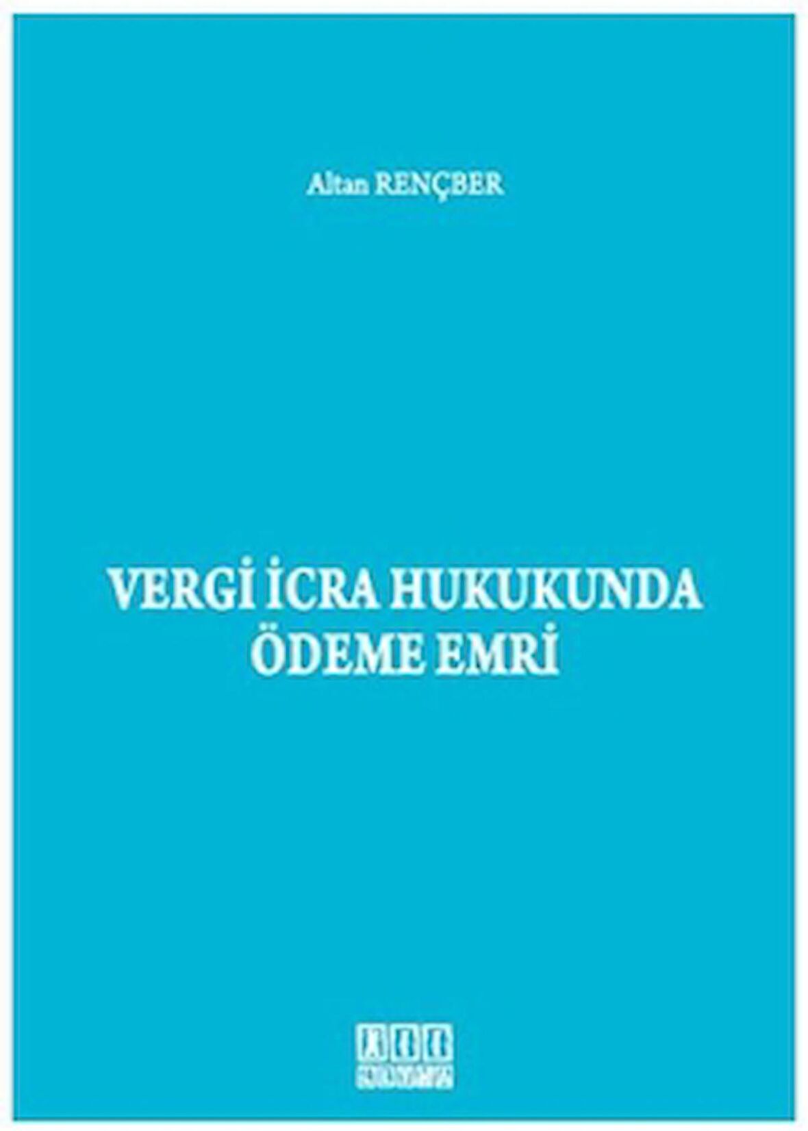 Vergi İcra Hukukunda Ödeme Emri