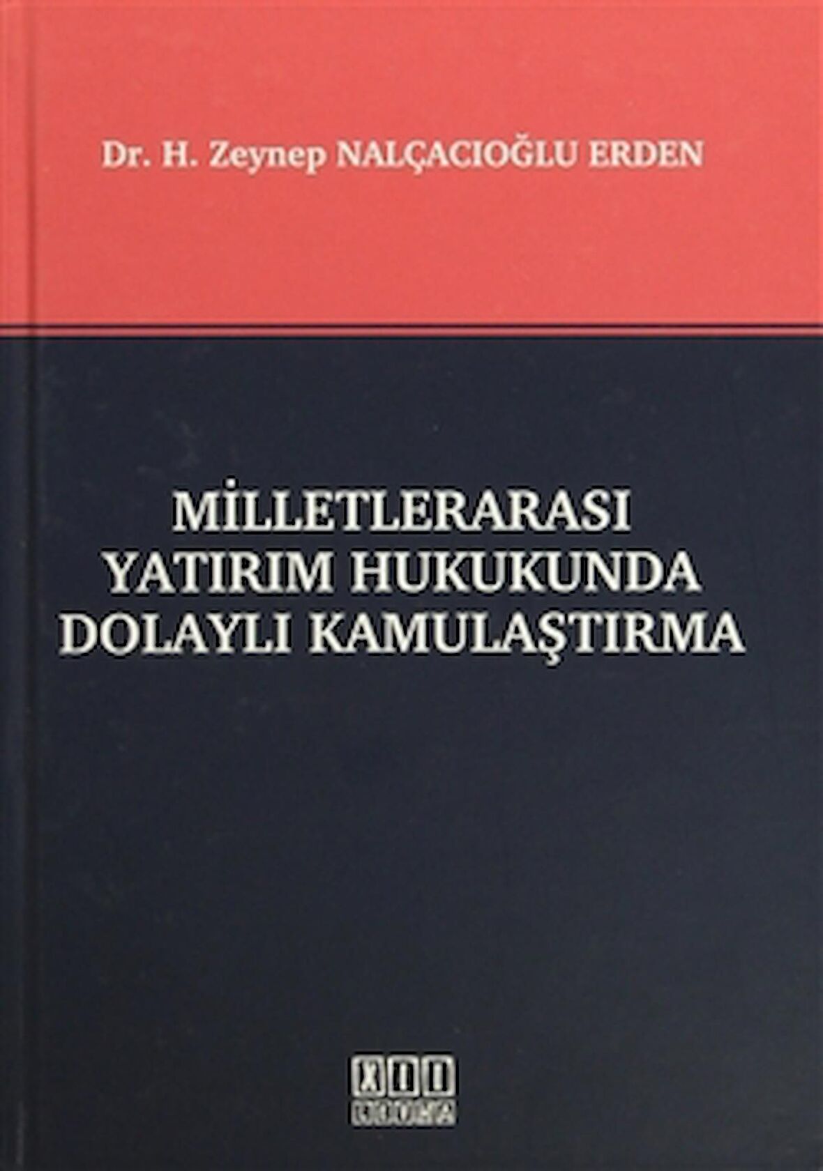 Milletlerarası Yatırım Hukukunda Dolaylı Kamulaştırma