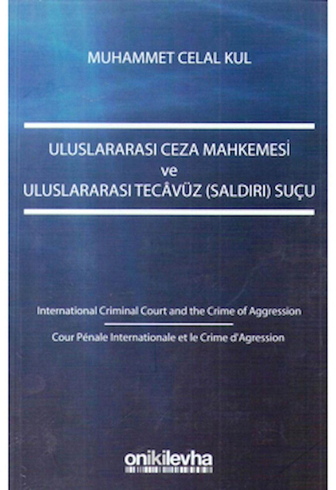 Uluslararası Ceza Mahkemesi ve Uluslararası Tecavüz (Saldırı) Suçu