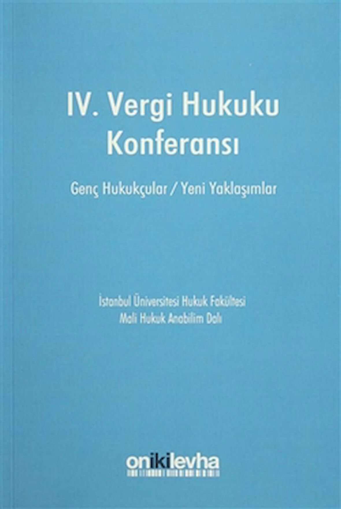 IV. Vergi Hukuku Konferansı