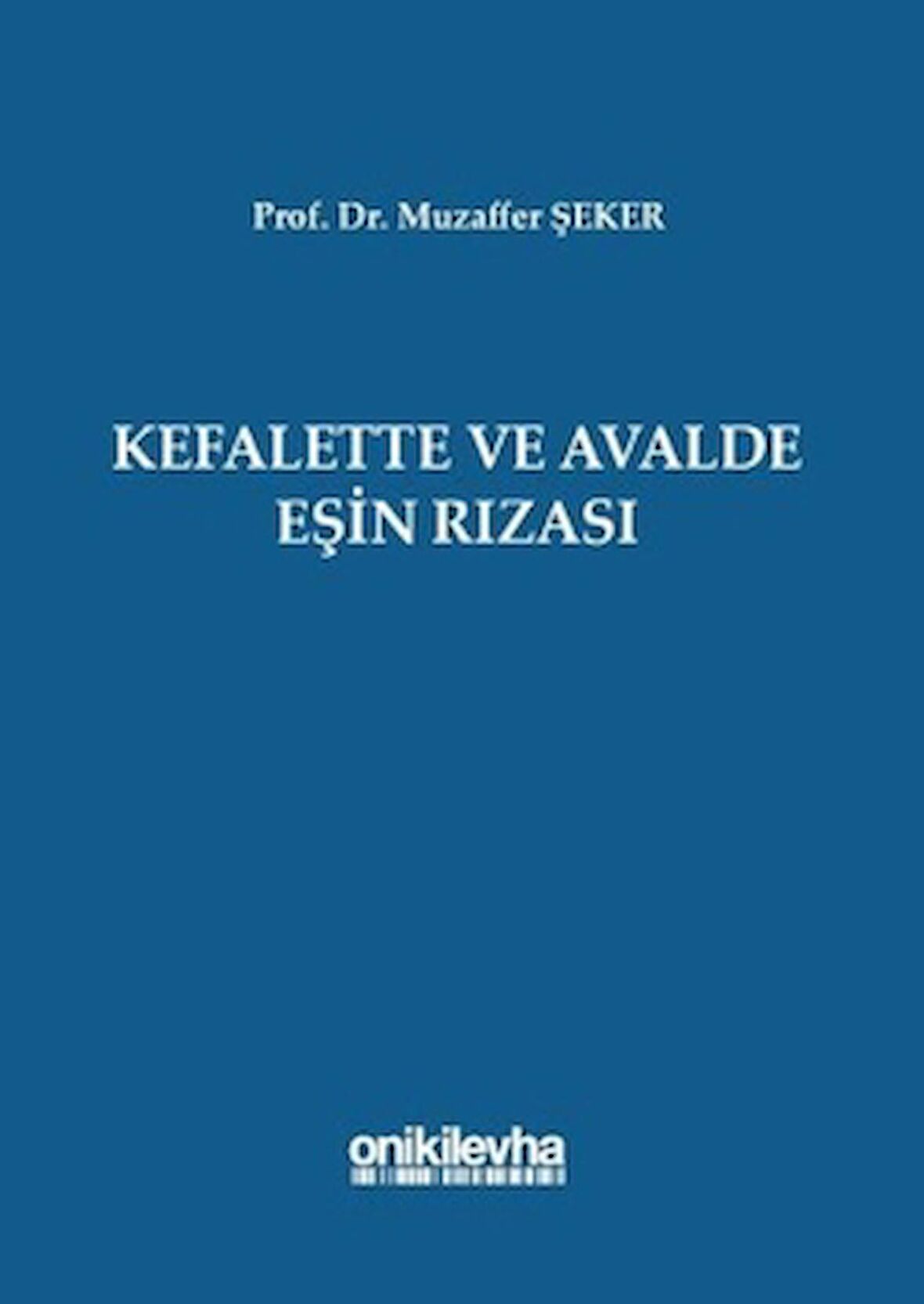 Kefalette ve Avalde Eşin Rızası