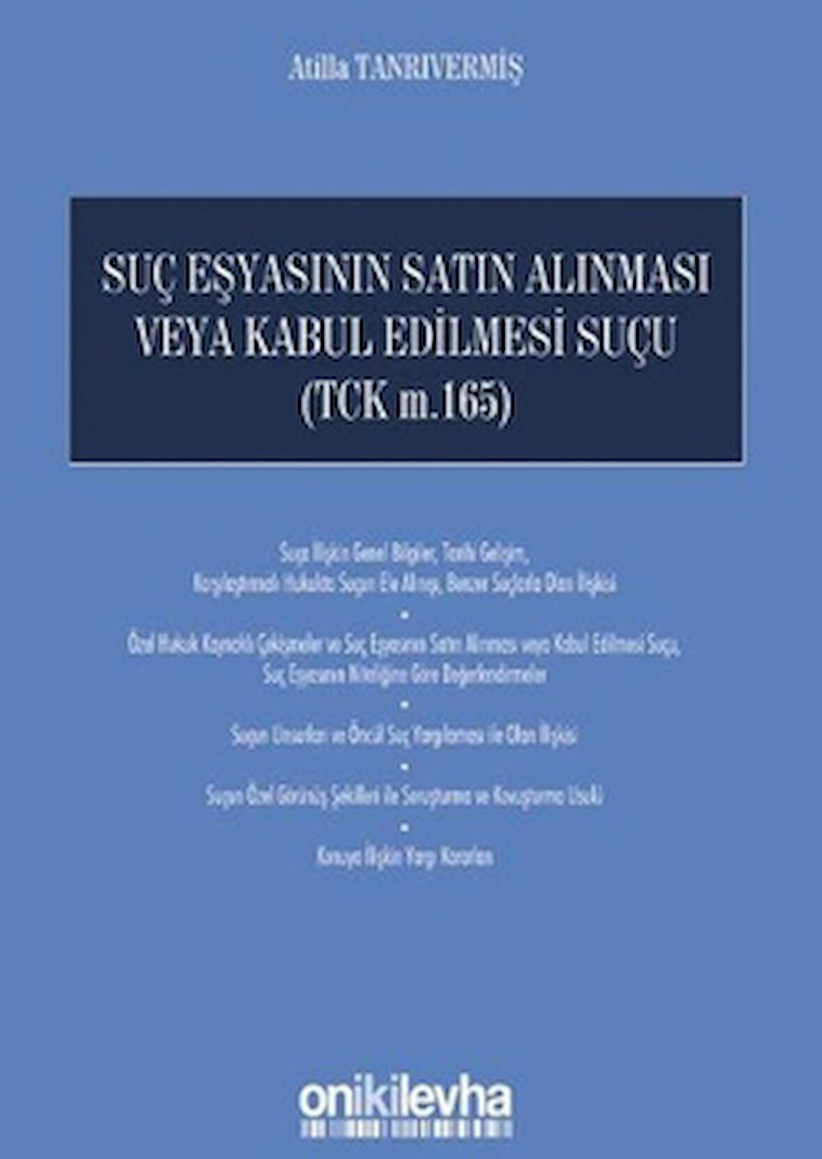 Suç Eşyasının Satın Alınması Veya Kabul Edilmesi Suçu