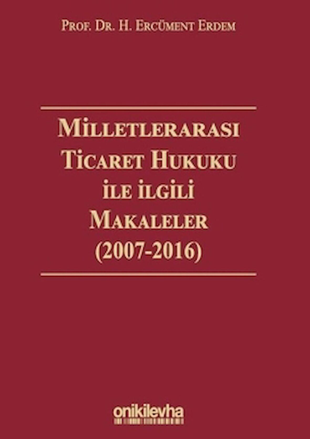 Milletlerarası Ticaret Hukuku ile İlgili Makaleler