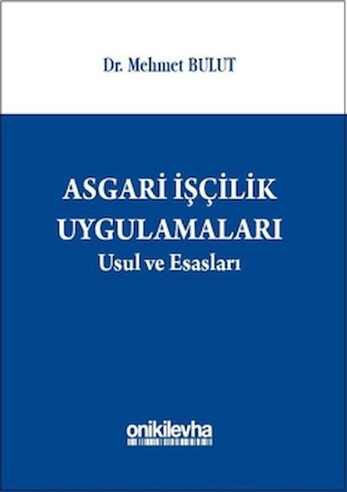 Asgari İşçilik Uygulamaları