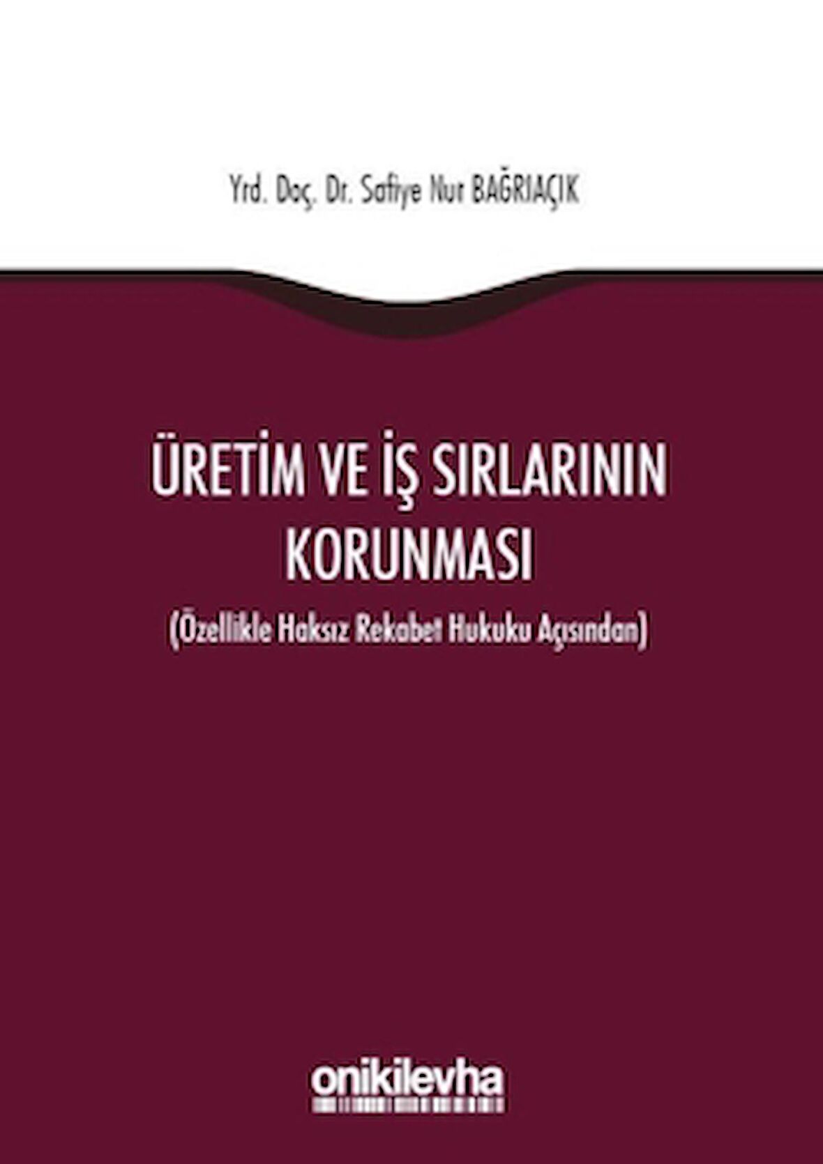 Üretim ve İş Sırlarının Korunması