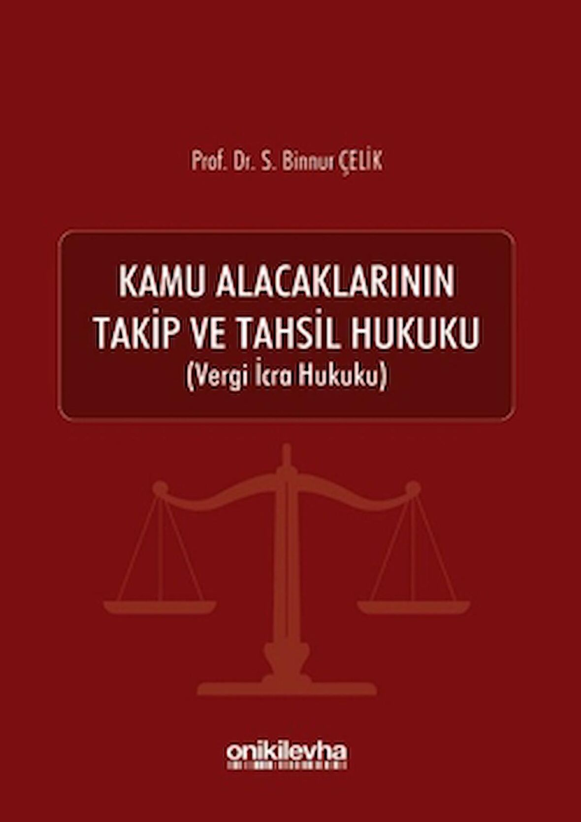 Kamu Alacaklarının Takip ve Tahsil Hukuku