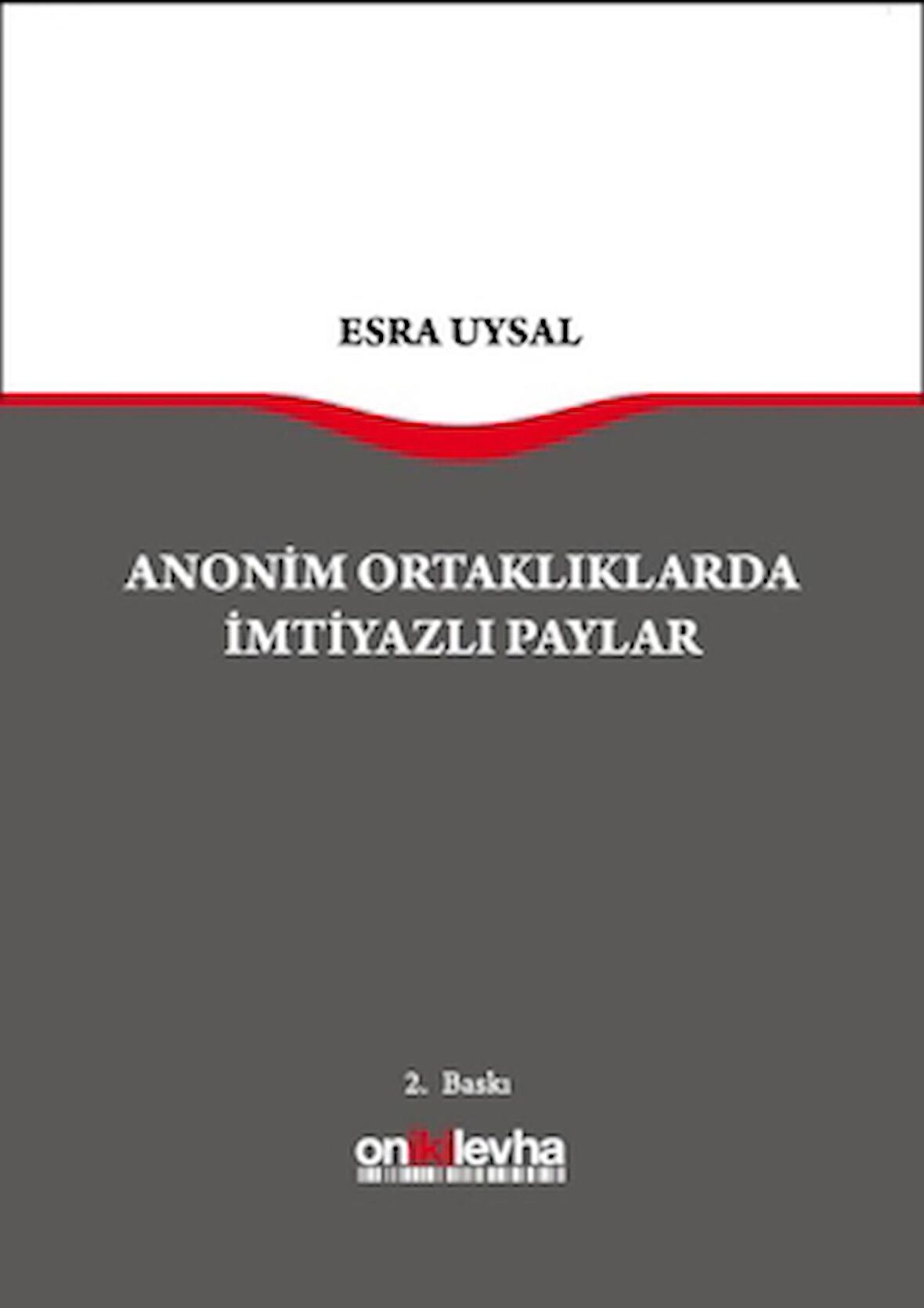 Anonim Ortaklarda İmtiyazlı Paylar