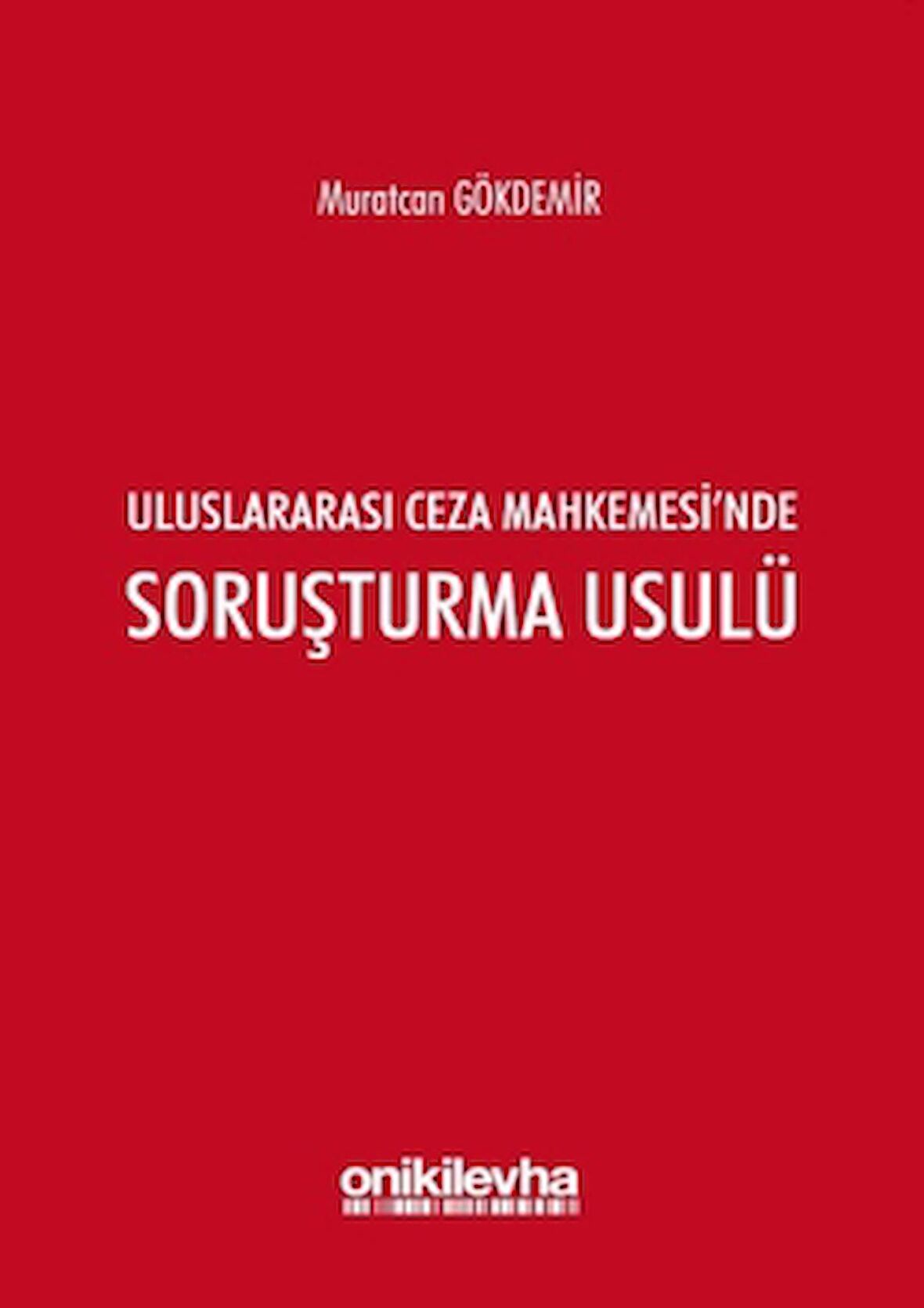 Uluslararası Ceza Mahkemesi'nde Soruşturma Usulü
