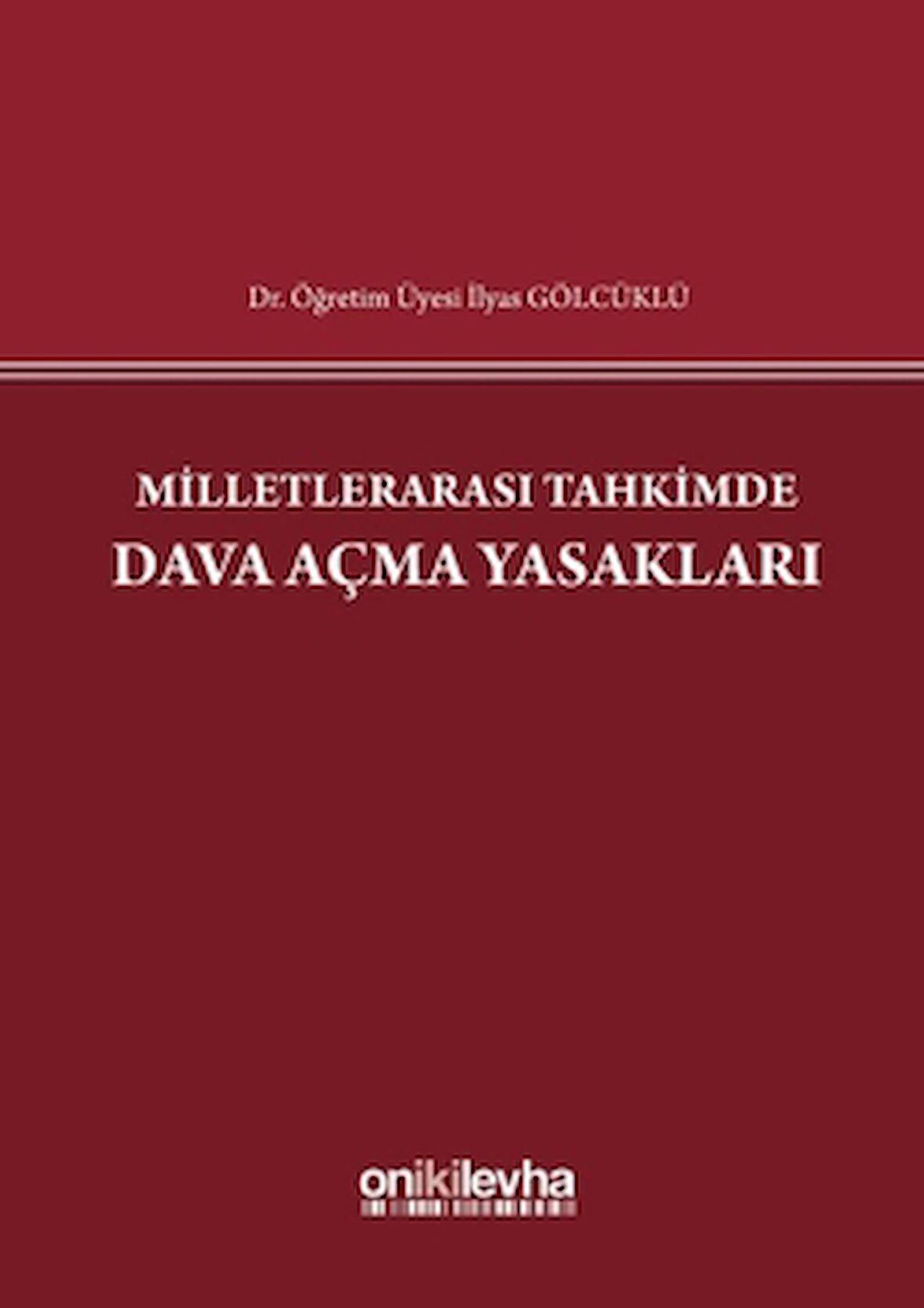 Milletlerarası Tahkimde Dava Açma Yasakları