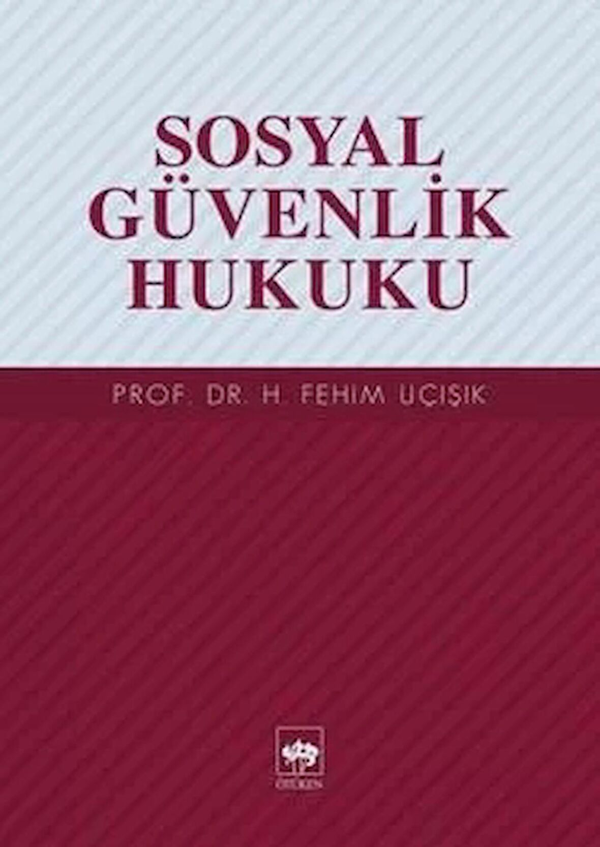 Sosyal Güvenlik Hukuku