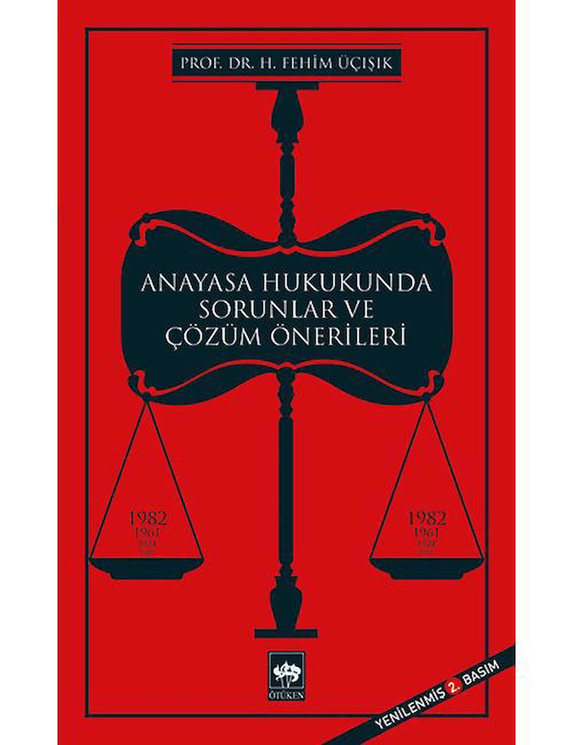 Anayasa Hukukunda Sorunlar ve Çözüm Önerileri