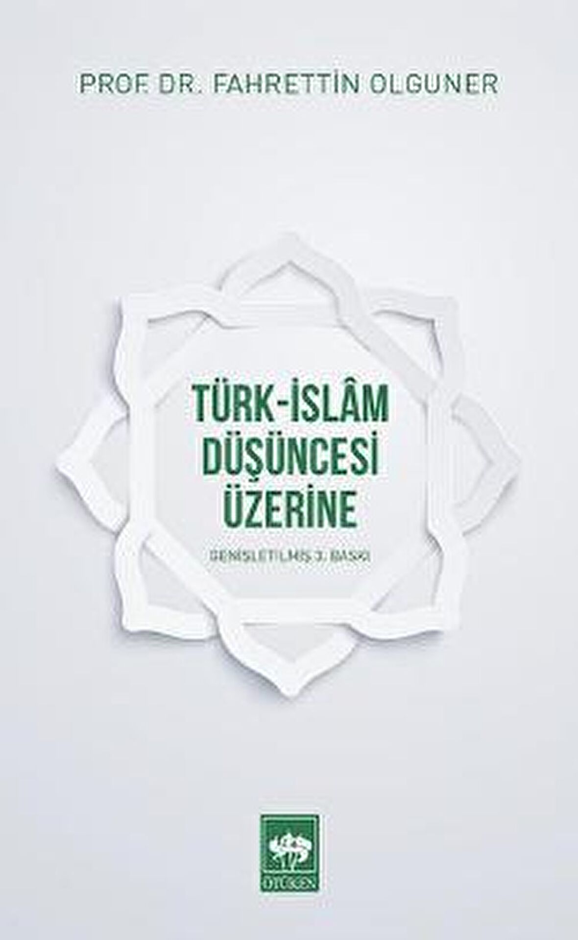 Türk-İslam Düşüncesi Üzerine