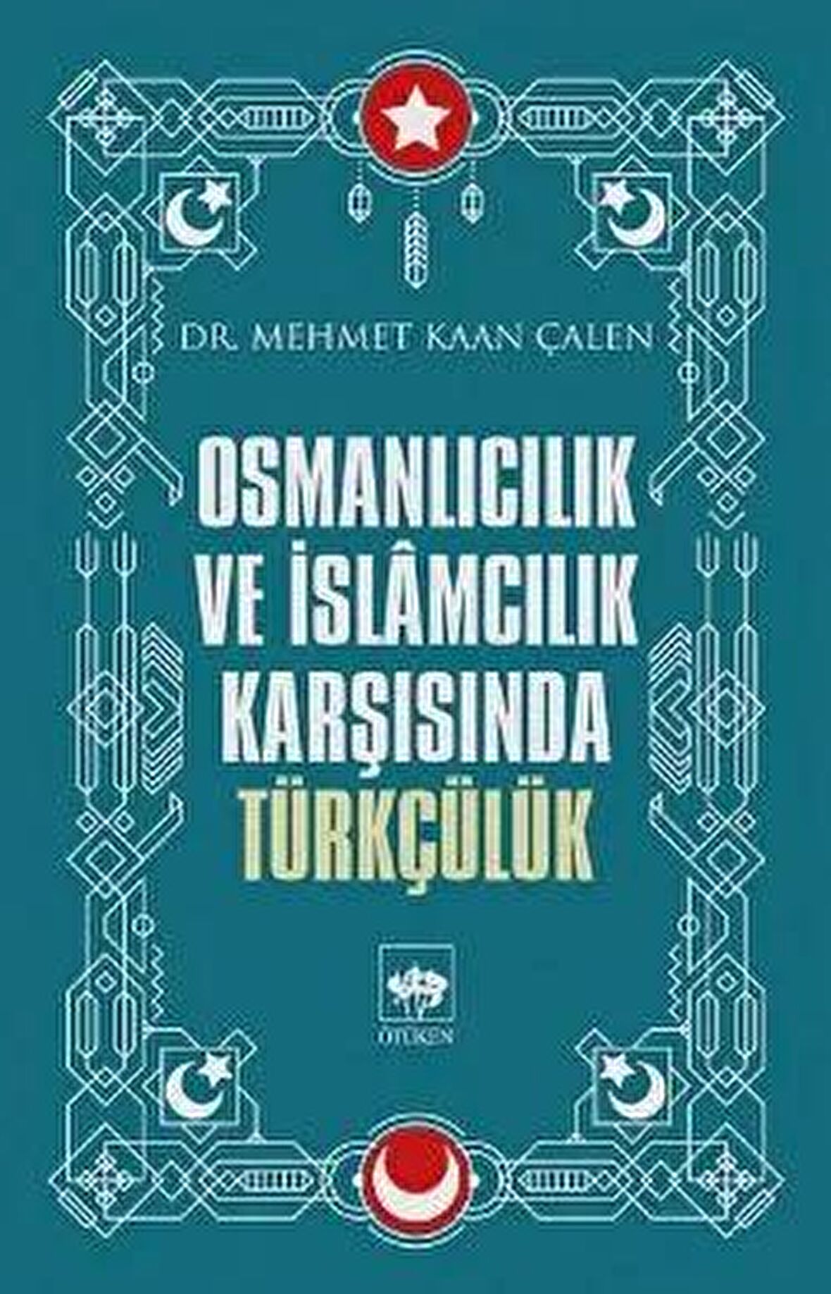 Osmanlıcılık ve İslamcılık Karşısında Türkçülük