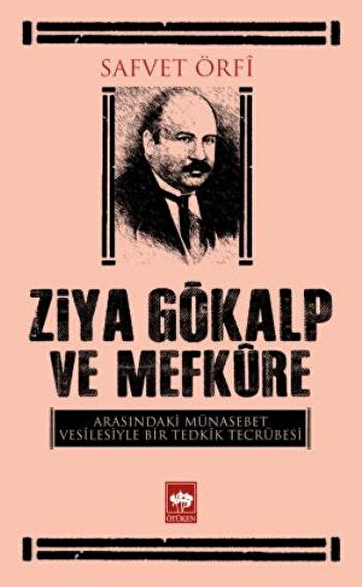 Ziya Gökalp ve Mefküre Arasındaki Münasebet Vesilesiyle Bir Tedrik Tercümesi