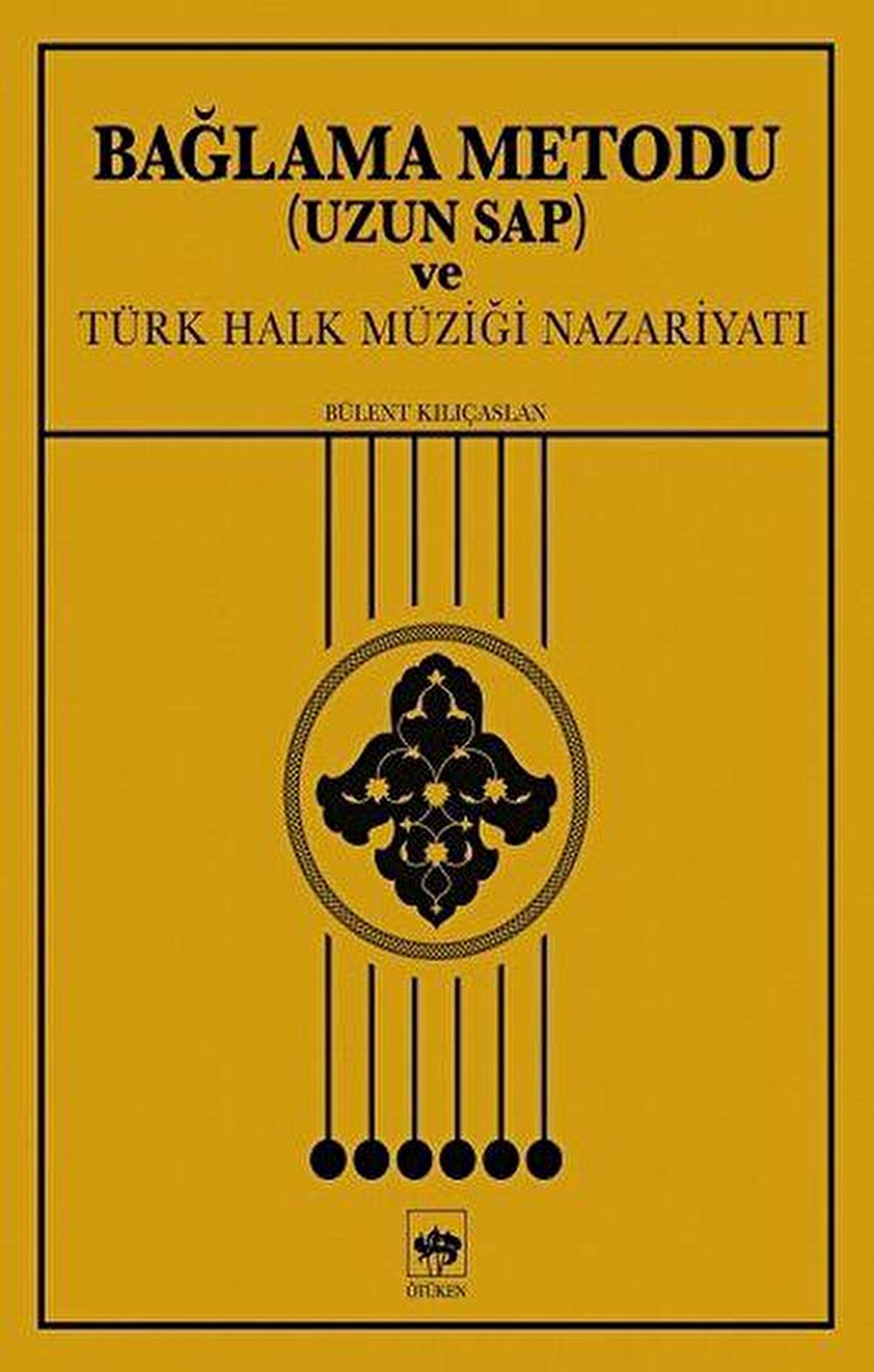 Bağlama Metodu (Uzun Sap) ve Türk Halk Müziği Nazariyatı