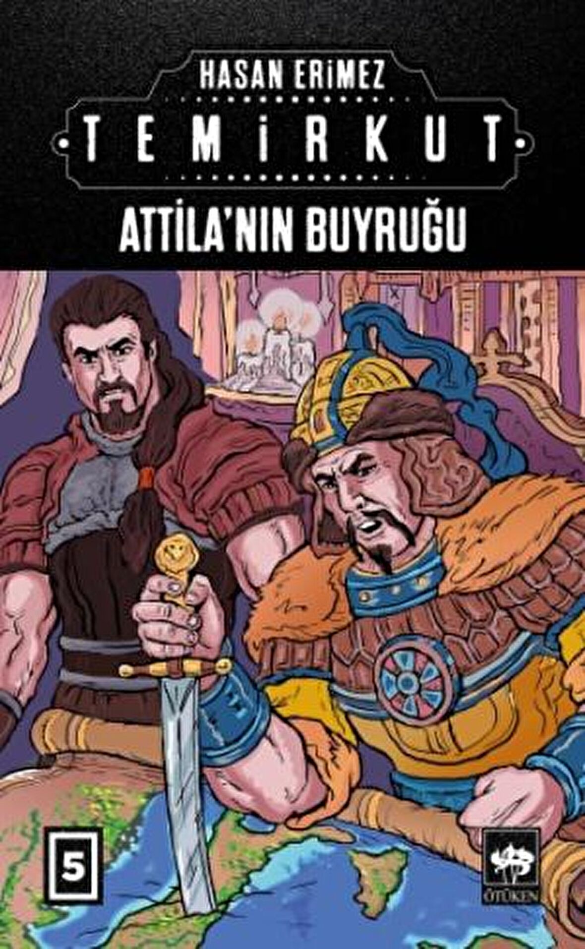 Temirkut 5 - Atilla'nın Buyruğu